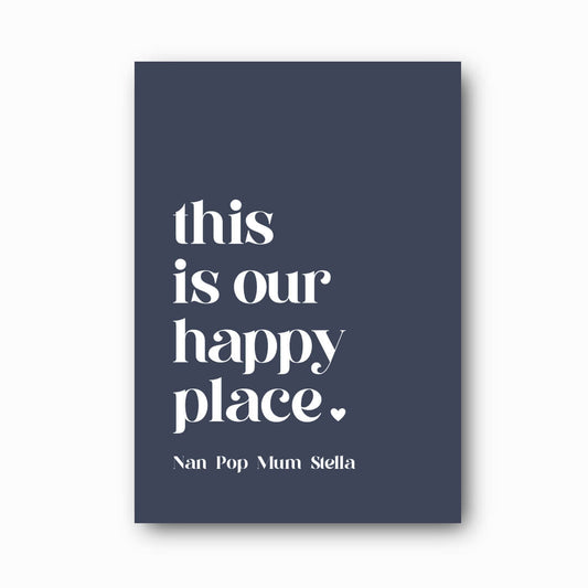 This is our Happy Place custom family print NZ